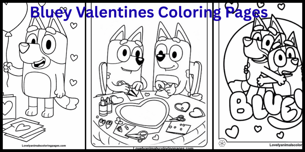Bluey Valentines Coloring Pages